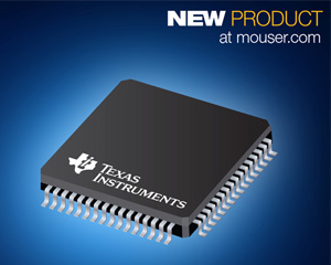 마우저, TI의 신제품 MSP430 MCU 포트폴리오 공급